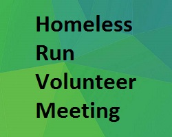 Homeless Run Volunteer Meeting